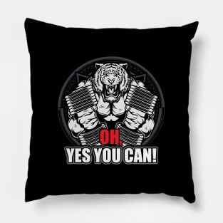 OH. YES YOU CAN! Pillow