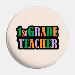 Colorful Text First Grade Teachers for Appreciation teachers Gifts Pin