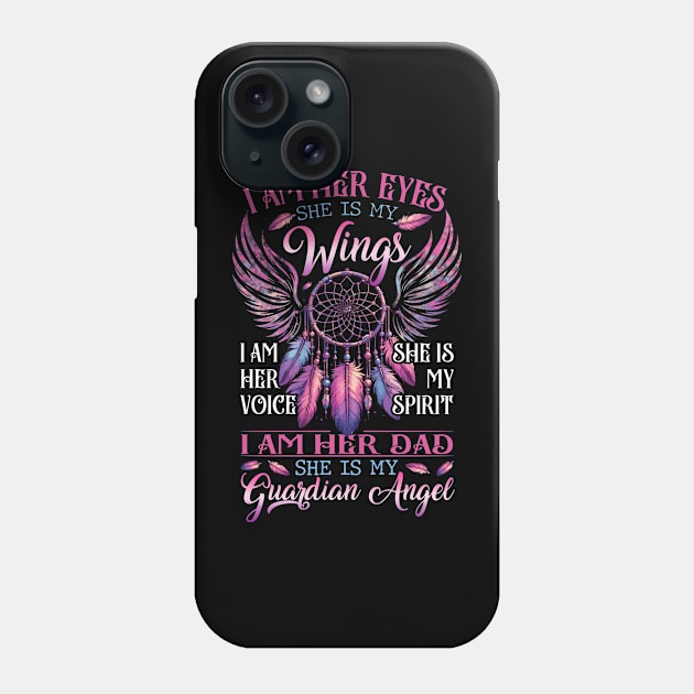 Dad Daughter She Is My Guardian Angel Phone Case by Buleskulls 