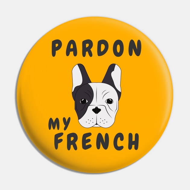 Pardon My French Pin by Mplanet