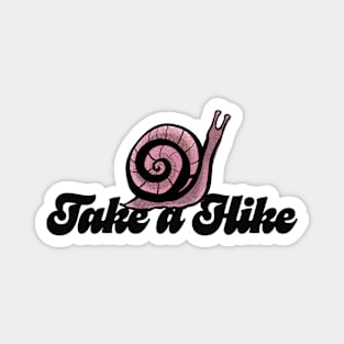 Take A Hike Snail Trail Magnet