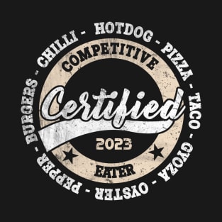 Certified Competitive Eater Design 1 White Print T-Shirt