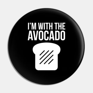 I'm With The Avocado Pin