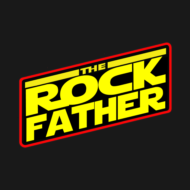 The Rock Father™ Strikes Back! by The Rock Father™ - Handpicked