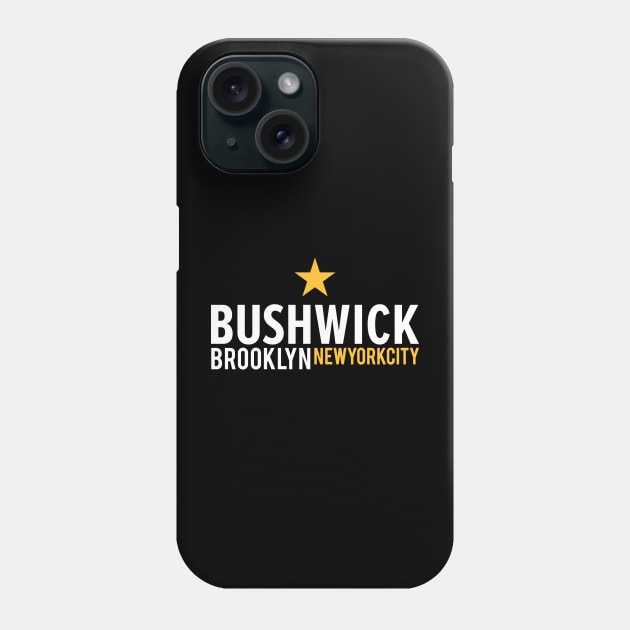 New York Brooklyn - Bushwick Brooklyn Schriftzug - Bushwick Logo Phone Case by Boogosh