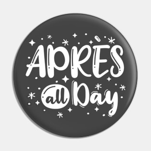 Apres Funny Skiing Snowboarding Winter Pin