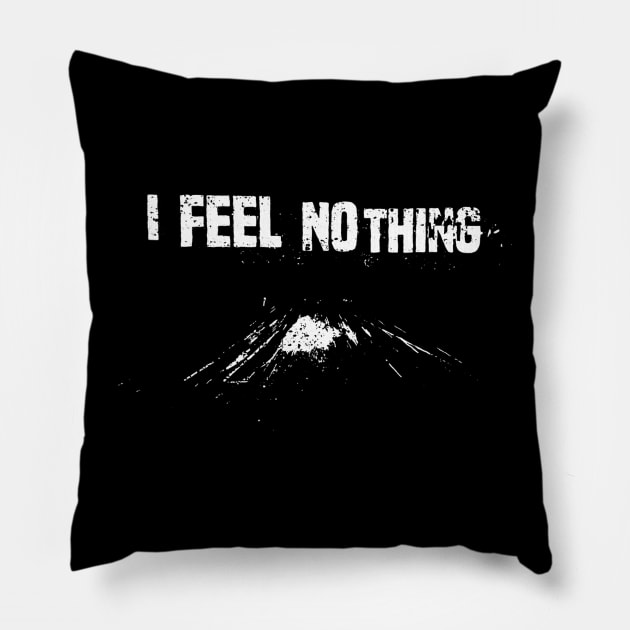 I Feel Nothing Pillow by Dutch Bros Podcast