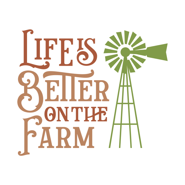 Life is better on the farm by Ombre Dreams