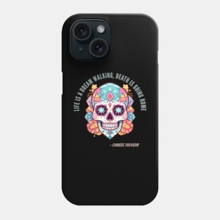 Chinese Proverb Halloween Sugar Skull Death Quote Phone Case