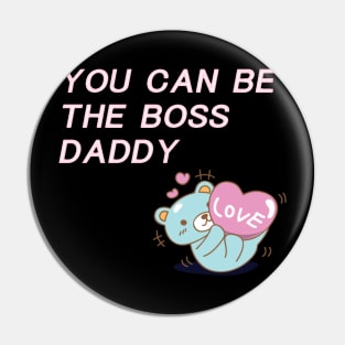 Boss Daddy Pin