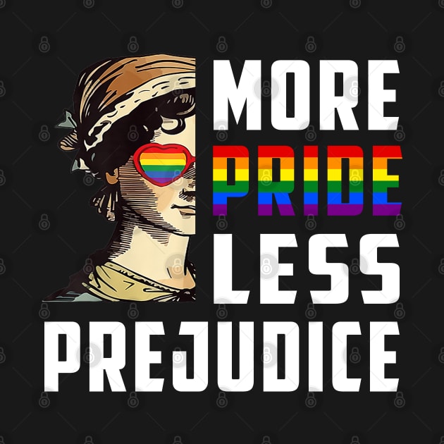 More Pride Less Prejudice LGBT Gay Proud Ally Pride Month by Felix Rivera