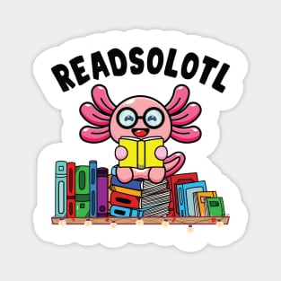 Readsolotl Book Reading Axolotl Funny Axolotl Book Readers Magnet