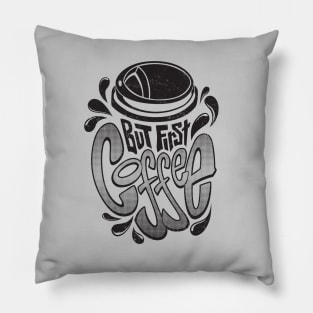 But first, Coffee! - Retro Pillow