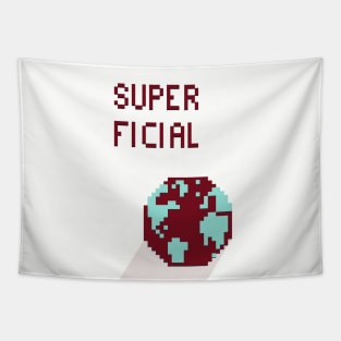 Superficial Tapestry