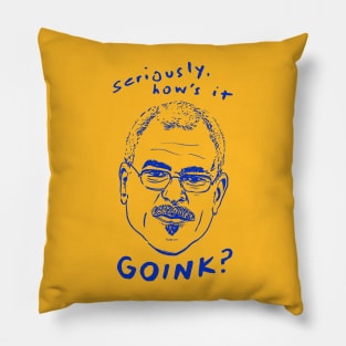 How's it Goink? (blue) Pillow