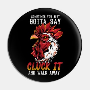 Cluck It Pin