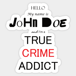 John Doe (Are You Scared?) Sticker for Sale by WaifuMaker