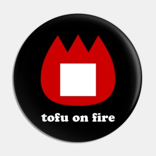 📛 tofu on fire Pin