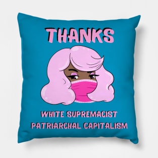 Thanks White Supremacy Pillow