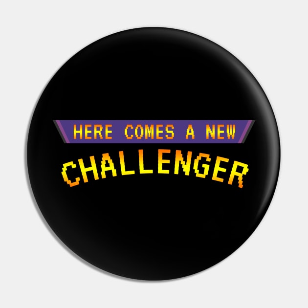 Here Comes a New Challenger Pin by Bruce Brotherton