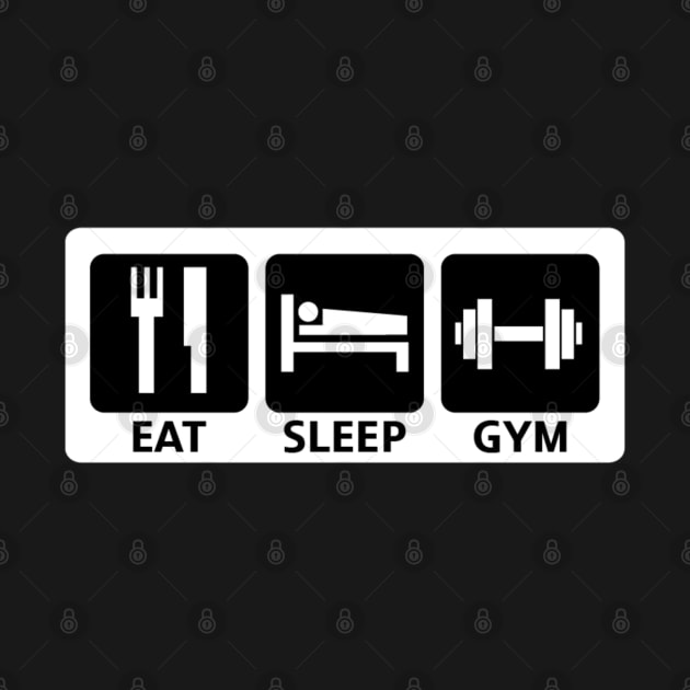 Eat Sleep Gym by Marks Marketplace