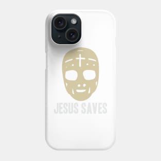 Jesus Saves - Ice Hockey Pun Phone Case