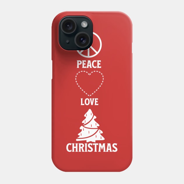 PEACE , LOVE , CHRISTMAS Phone Case by Imaginate