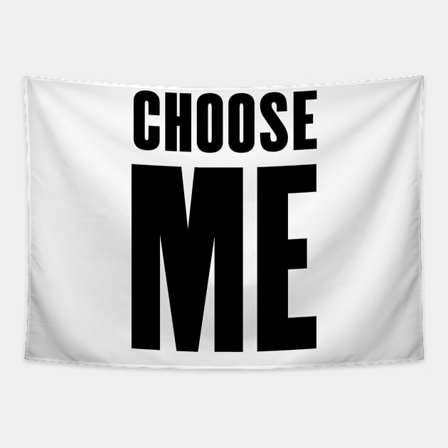 Choose Me Tapestry by Yeaha