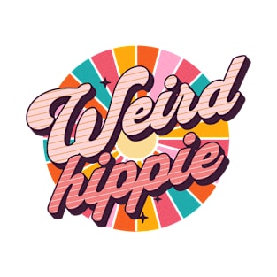 Weird Hippie - Humorous Christmas Gift For Hippies T-Shirt