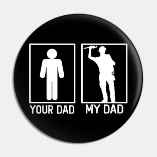 Plumbing Your Dad vs My Dad Shirt Plumber Dad Gift Pin