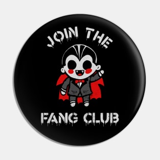 Join the Fang Club Pin