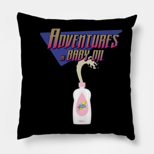 Adventures in Baby Oil Pillow