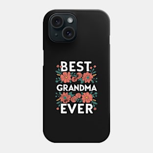 Best Grandma Ever Phone Case