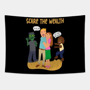 Scare the Wealth Tapestry