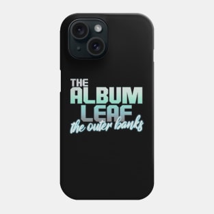 the album leaf the outer banks Phone Case