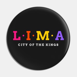 Lima, Peru. City of the Kings. Pin