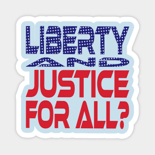 #OurPatriotism: Liberty and Justice for All? by Devin Magnet