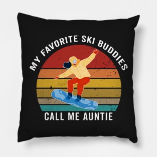 My favorite ski buddies call me auntie Pillow