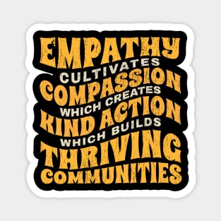 Empathy Compassion Kind Action Communities Magnet