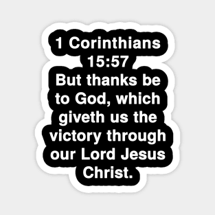 1 Corinthians 15:57  King James Version (KJV) Bible Verse Typography Magnet