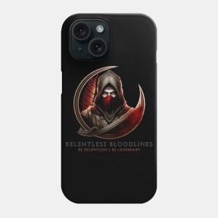 Relentless Bloodlines. Be Relentless | Be Legendary Phone Case