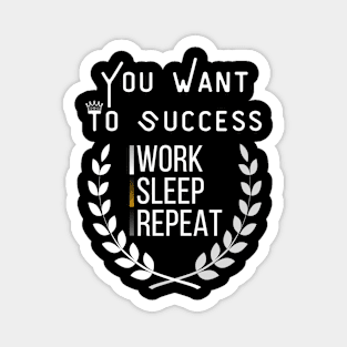 Work Hard, Sleep Well, Repeat Magnet