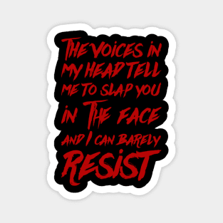 Voices In The Head Funny Fun Sarcasm Irony Magnet