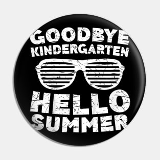 Goodbye Kindergarten Hello Summer Graduate Pin