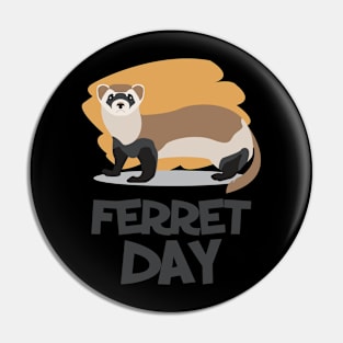 2nd April - Ferret Day Pin