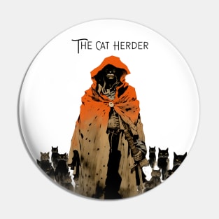 Cat Herder: The Cat Herder on a light (Knocked Out) background Pin