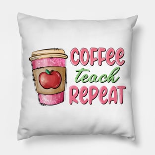 Coffee Teach Repeat Valentine Day Pillow