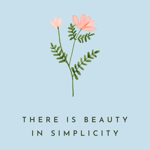 There is beauty in simplicity by Magic maker