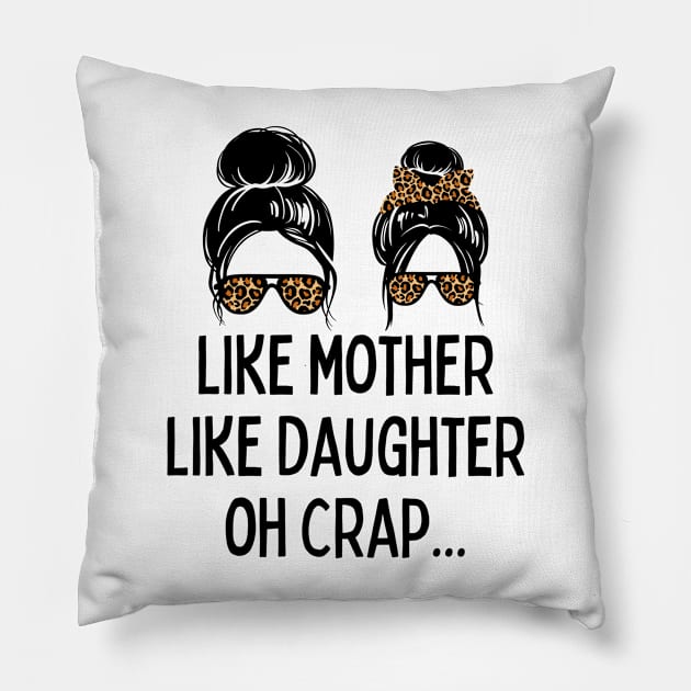 Like Mother Like Daughter Messy Bun Mom Happy Mothers Day Pillow by aesthetice1