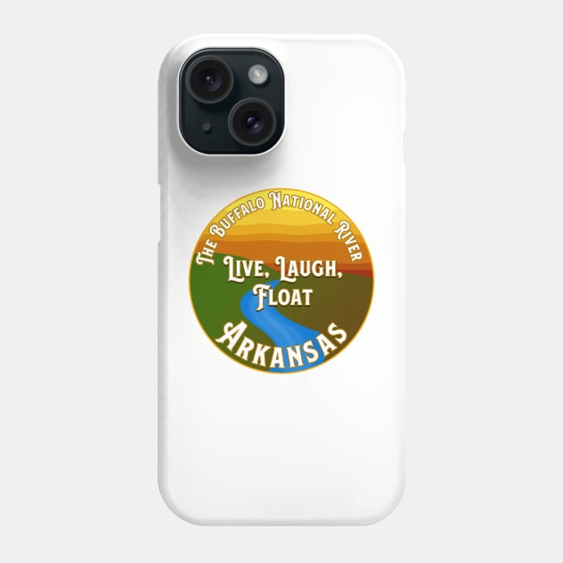 Buffalo National River - Live, Laugh, Float Design Phone Case by Arkansas Shop